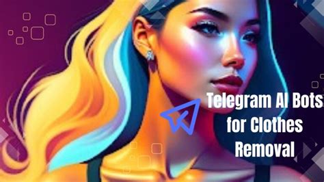 10 Best Telegram AI Bots for Clothes Removal: Free